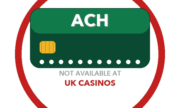 ACH and eCheck casinos UK — why America's bank clearing network never reaches a UKGC cashier