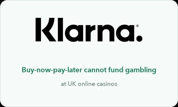 Klarna casinos UK — why buy-now-pay-later cannot fund gambling, and what to use instead