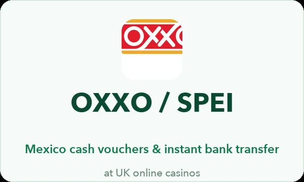 OXXO and SPEI casinos UK — why Mexico's convenience-store cash system and central-bank transfer rail never reach a UKGC cashier