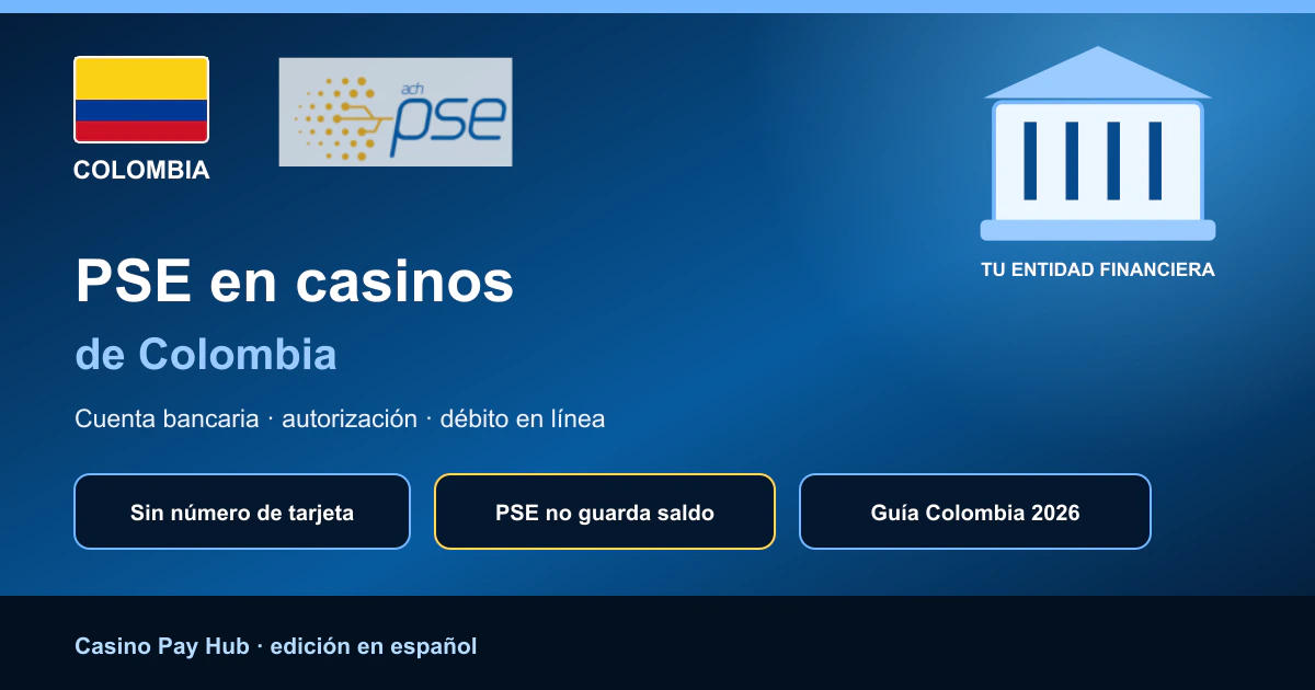 PSE en Casinos de Colombia: Depósitos y Retiros (2026)