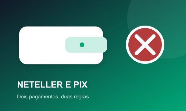 Neteller e Pix em cassinos brasileiros