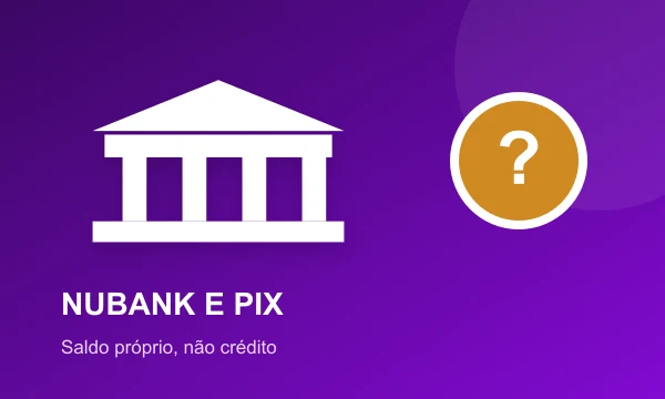Nubank em cassinos com Pix de saldo próprio
