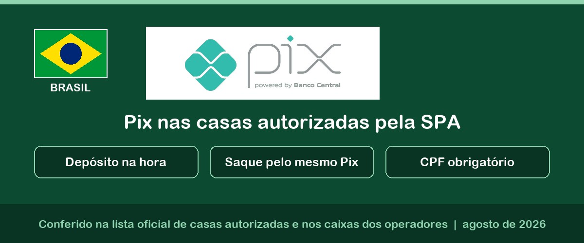 Pix nas casas autorizadas pela SPA no Brasil